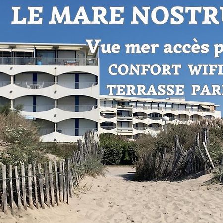 New Mare Nostrum-Vue Mer-Wifi-Acces Plage-Parking-Top Pros Servicesconciergerie La Grande Motte Daire Dış mekan fotoğraf